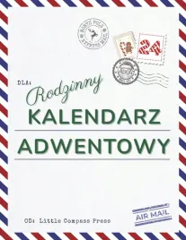 kalendarz-adwentowy-24-zadania-swiateczne-dla-dzieci-i-rodzicow