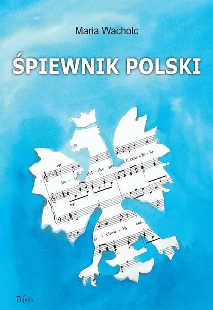 Ebook Śpiewnik polski — Maria Wacholc