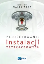ebook-projektowanie-instalacji-tryskaczowych-agnieszka-malesinska