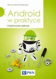ebook-android-w-praktyce-projektowanie-aplikacji-roman-wantoch-rekowski