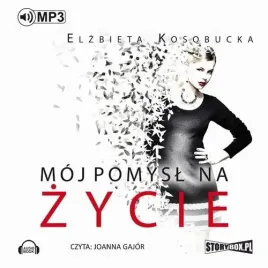 audiobook-mp3-moj-pomysl-na-zycie-elzbieta-kosobucka
