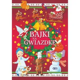 bajki-na-gwiazdke-swieta-bozego-narodzenia-dla-dzieci-32-strony