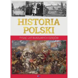 historia-polski-tysiac-lat-burzliwych-dziejow