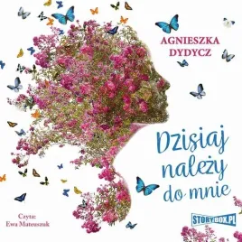 audiobook-mp3-dzisiaj-nalezy-do-mnie-agnieszka-dydycz