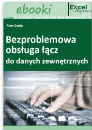 ebook-bezproblemowa-obsluga-lacz-do-danych-zewnetrznych-praca-zbiorowa