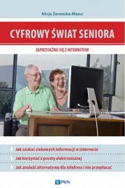 ebook-cyfrowy-swiat-seniora-zaprzyjaznij-sie-z-internetem-alicja-zarowska-mazur