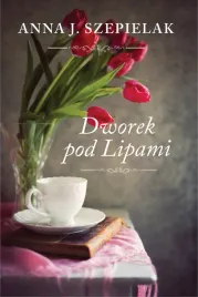 ksiazka-dworek-pod-lipami-anna-j-szepielak