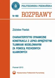 ebook-charakterystyki-dynamiczne-konstrukcji-z-lepko-sprezystymi-tlumikami-modelowanymi-za-pomoca-pochodnych-ulamkowych-zdzislaw-pawlak
