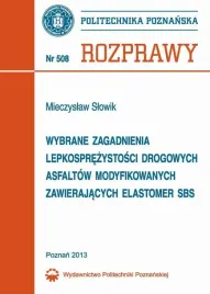 ebook-wybrane-zagadnienia-lepkosprezystosci-drogowych-asfaltow-modyfikowanych-zawierajacych-elastomer-sbs-mieczyslaw-slowik