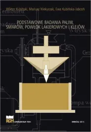 ebook-podstawowe-badania-paliw-smarow-powlok-lakierowych-i-klejow-wiktor-kubinski