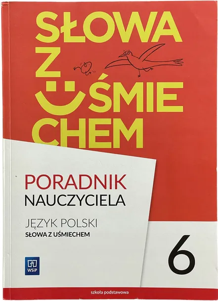 SŁOWA Z UŚMIECHEM klasa 6 książka nauczyciela STAN: UŻYWANY