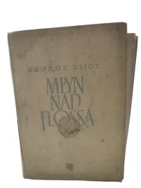 mlyn-nad-flossa-george-eliot-1960-czytelnik-przelad-przedpelska-klasyka