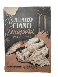 pamietniki-1939-1943-galeazzo-ciano-tom-2-ii-1949-jamiolkowski-evert