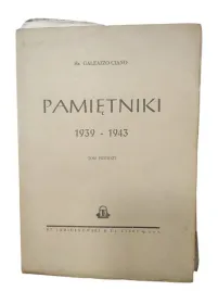 pamietniki-1939-1943-galeazzo-ciano-tom-1-i-1949-jamiolkowski-evert