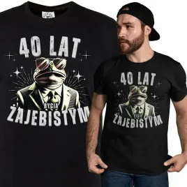 koszulka-na-40-prezent-na-40-urodziny-40-lat-bycia-zajebistym