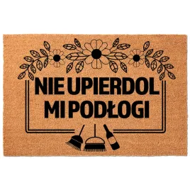 wycieraczka-kokosowa-40x60-nie-upie-dol-mi-podlogi-zabawna-antyposlizgowa
