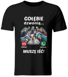 koszulka-golebie-dzwonia-musze-isc-prezent-dla-golebiarza-roz-xl