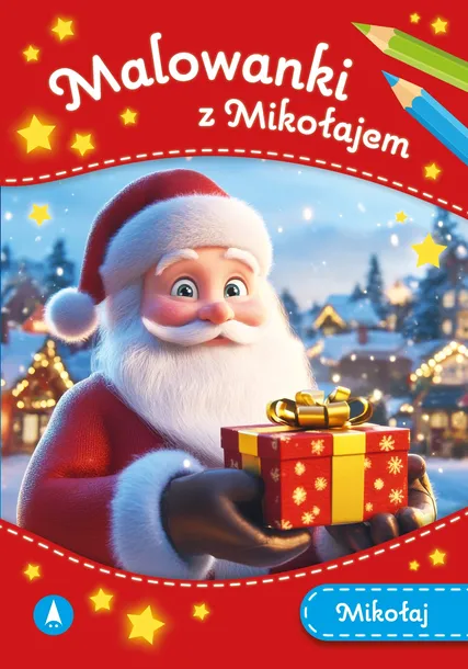 MALOWANKI Z MIKOŁAJEM MIKOŁAJ KOLOROWANKA ŚWIATECZNA CHOINK ŚWIĘTA