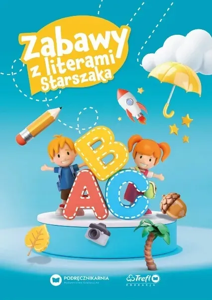 Zabawy z literami Starszaka PODRĘCZNIKARNIA Praca zbiorowa