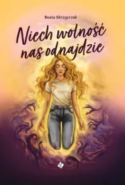 niech-wolnosc-nas-odnajdzie