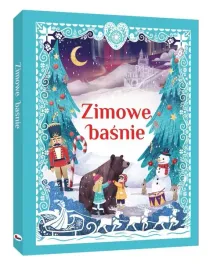 zimowe-basnie-zbior-klasycznych-opowiesci-dla-dzieci