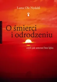 o-smierci-i-odrodzeniu-czyli-jak-umrzec-bez-leku