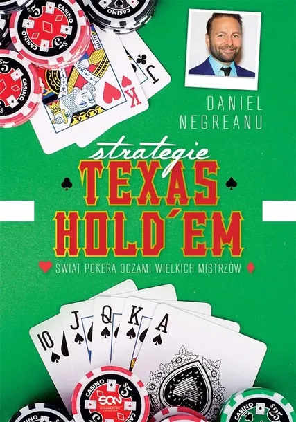 STRATEGIE TEXAS HOLD'EM W.2 - DANIEL NEGREANU