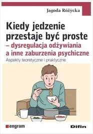 kiedy-jedzenie-przestaje-byc-proste-rozycka-jagoda