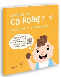 zamigaj-mi-co-robie-paulina-szuscik-oliwia-michniewska