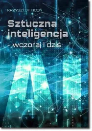 ebook-sztuczna-inteligencja-wczoraj-i-dzis-krzysztof-ficon