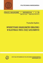 ebook-wykorzystanie-granulometrii-obrazowej-w-klasyfikacji-tresci-zdjec-satelitarnych-zeszyt-geodezja-nr-55-przemyslaw-kupidura