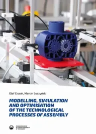 ebook-modelling-simulation-and-optimisation-of-the-technological-processes-of-assembly-olaf-ciszak