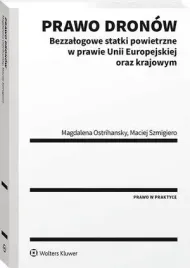 ebook-prawo-dronow-bezzalogowe-statki-powietrzne-w-prawie-unii-europejskiej-oraz-krajowym-magdalena-ostrihansky