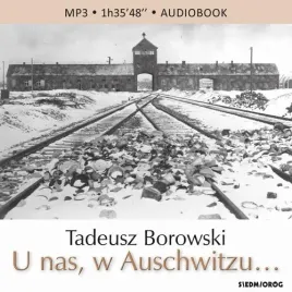 audiobook-mp3-u-nas-w-auschwitzu-tadeusz-borowski