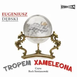 audiobook-mp3-tropem-xameleona-eugeniusz-debski