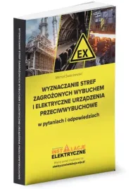ebook-wyznaczanie-stref-zagrozonych-wybuchem-i-elektryczne-urzadzenia-przeciwwybuchowe-w-pytaniach-i-odpowiedziach-michal-swierzewski