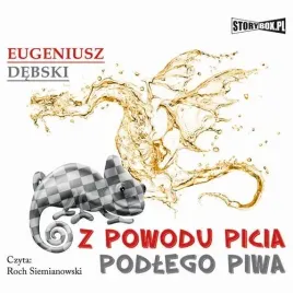 audiobook-mp3-z-powodu-picia-podlego-piwa-eugeniusz-debski