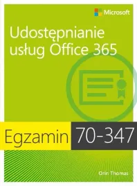 ebook-egzamin-70-347-udostepnianie-uslug-office-365-orin-thomas
