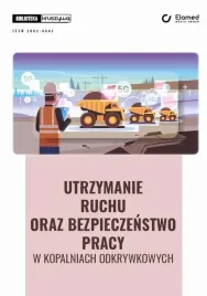 ebook-utrzymanie-ruchu-oraz-bezpieczenstwo-pracy-w-kopalniach-odkrywkowych-maciej-stachowski