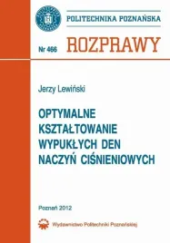 ebook-optymalne-ksztaltowanie-wypuklych-den-naczyn-cisnieniowych-jerzy-lewinski