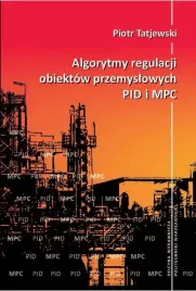 ebook-algorytmy-regulacji-obiektow-przemyslowych-pid-i-mpc-piotr-tatjewski