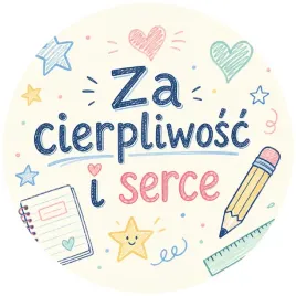 etykiety-naklejki-na-dzien-nauczyciela-za-cierpliwosc-i-serce-6-cm-12-szt
