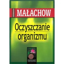 oczyszczanie-organizmu-wyd-2022-malachow-gienadij