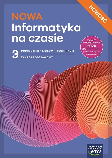 Nowa INFORMATYKA NA CZASIE 3 LO Podręcznik zakres podstawowy EDYCJA 2026