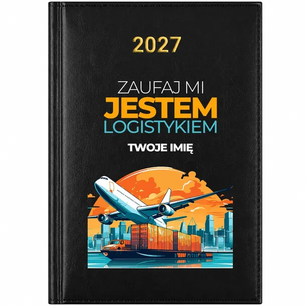 KALENDARZ KSIĄŻKOWY 2027 A5 TERMINARZ PREZENT DLA LOGISTYKA IMIĘ CZARNY