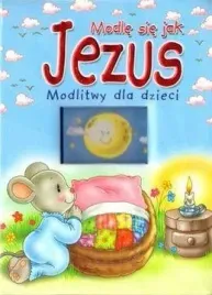 modle-sie-jak-jezus-modlitwy-dla-dzieci