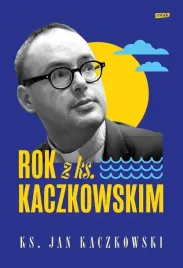 rok-z-ks-kaczkowskim