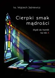 cierpki-smak-madrosci-mysli-do-homilii-na-rok-a