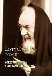listy-ojca-pio-t-3-korespondencja-z-corkami