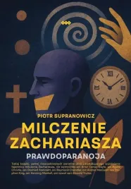 milczenie-zachariasza-prawdoparanoja